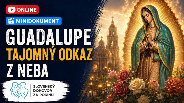 Streda 26.8. o 21:00 Online vo svete: Guadalupe - tajomný odkaz z neba (PREMIÉRA)